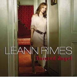  LeAnn Rimes ‎– Twisted Angel 